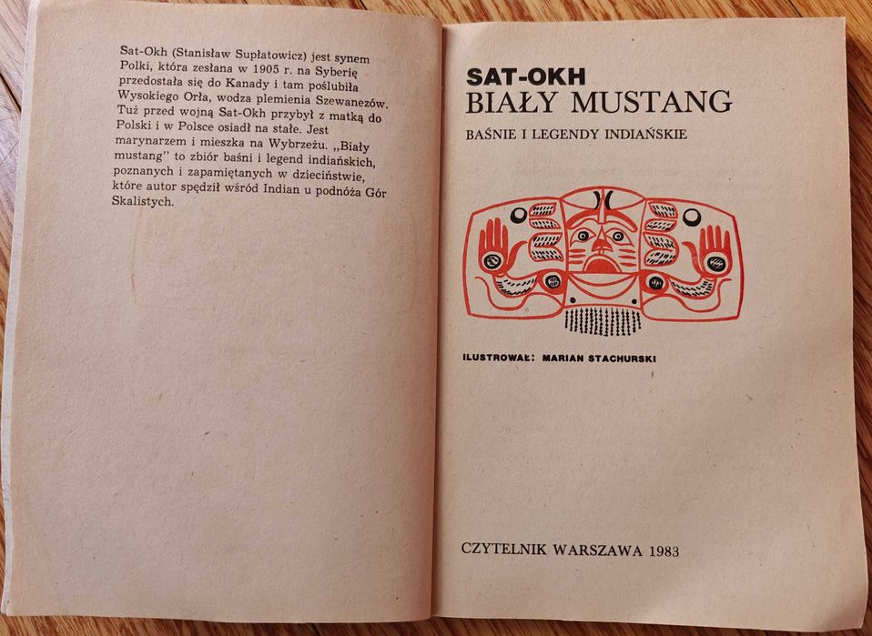 Biały mustang: baśnie i legendy indiańskie Sat-okh, Warszawa