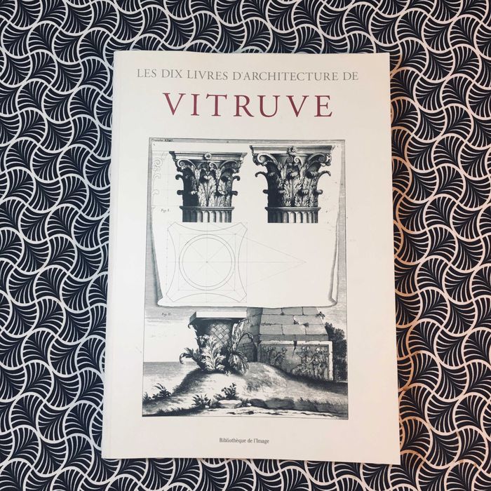 Les Dix Livres D'Architecture de Vitruve (Fac-similé de 1673)