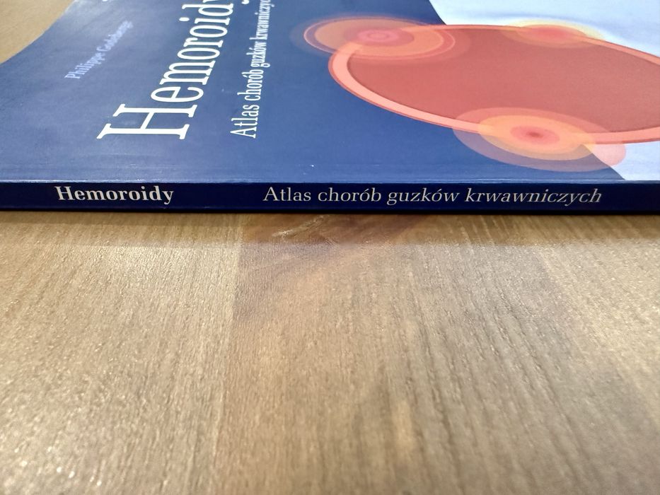 Książka Hemoroidy Atlas chorób guzków krwawniczych P. Godeberge