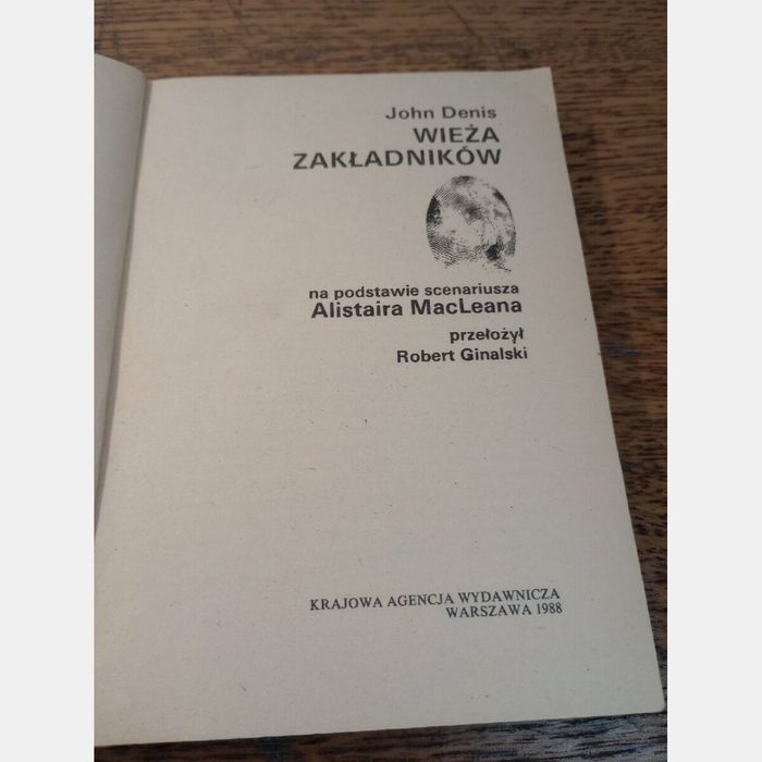 Wieża zakładników. John Denis