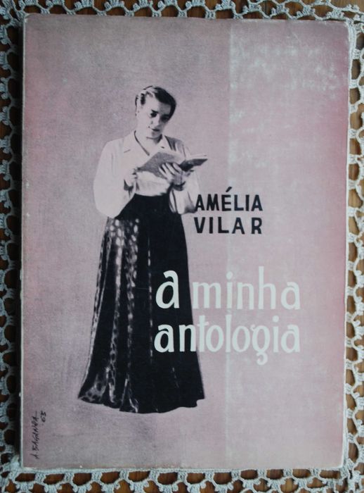 A Minha Antologia de Amélia Vilar (1ª Edição 1966 Autografado)