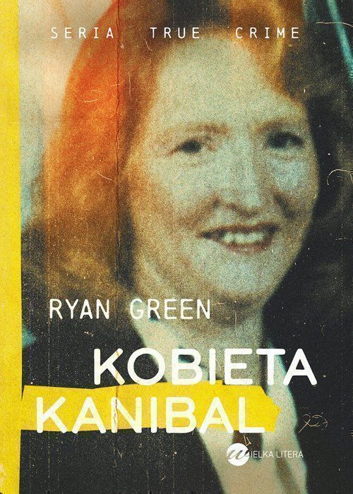 Kobieta Kanibal Green Ryan