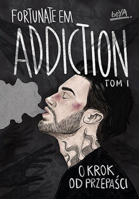Addiction. O Krok Od Przepaści. Tom 1 Fortunateem
