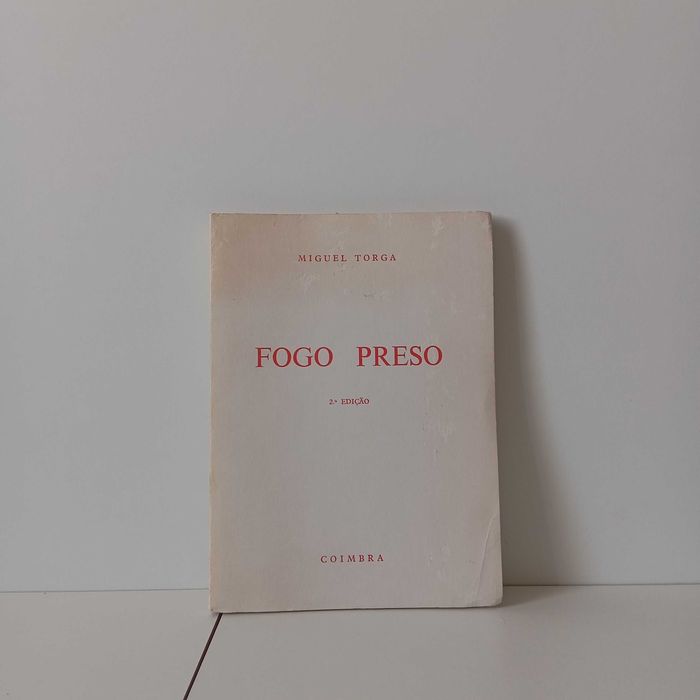 Fogo Preso - Miguel Torga