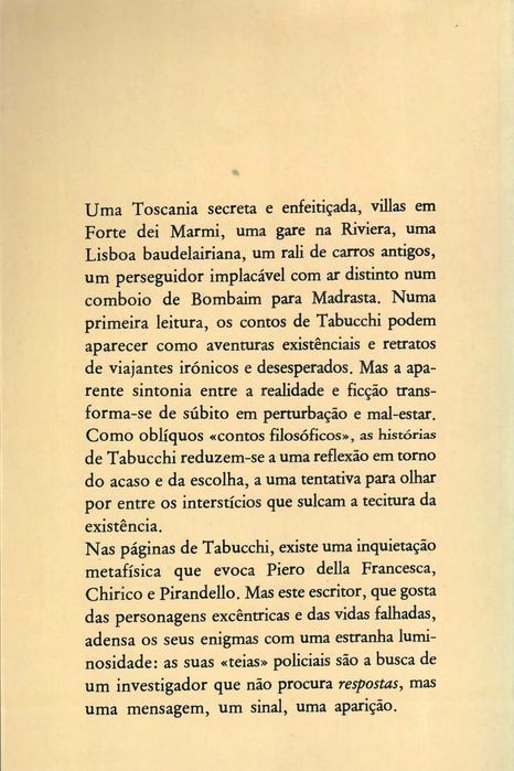 ANTONIO TABUCCHI «O Anjo Negro» da alma humana: Prepotência, Cobardia, Traição, Vaidade.