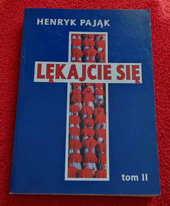 Henryk Pająk "Lękajcie się" Tom 2