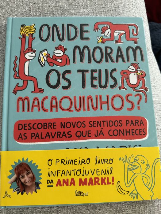Onde moram os teus macaquinhos