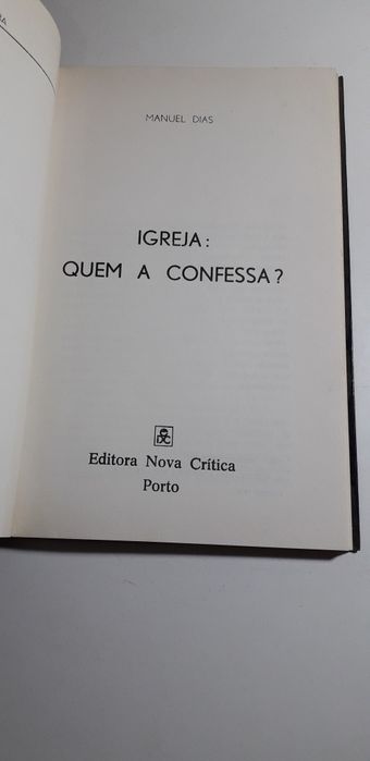 Igreja: Quem a Confessa - Manuel Dias