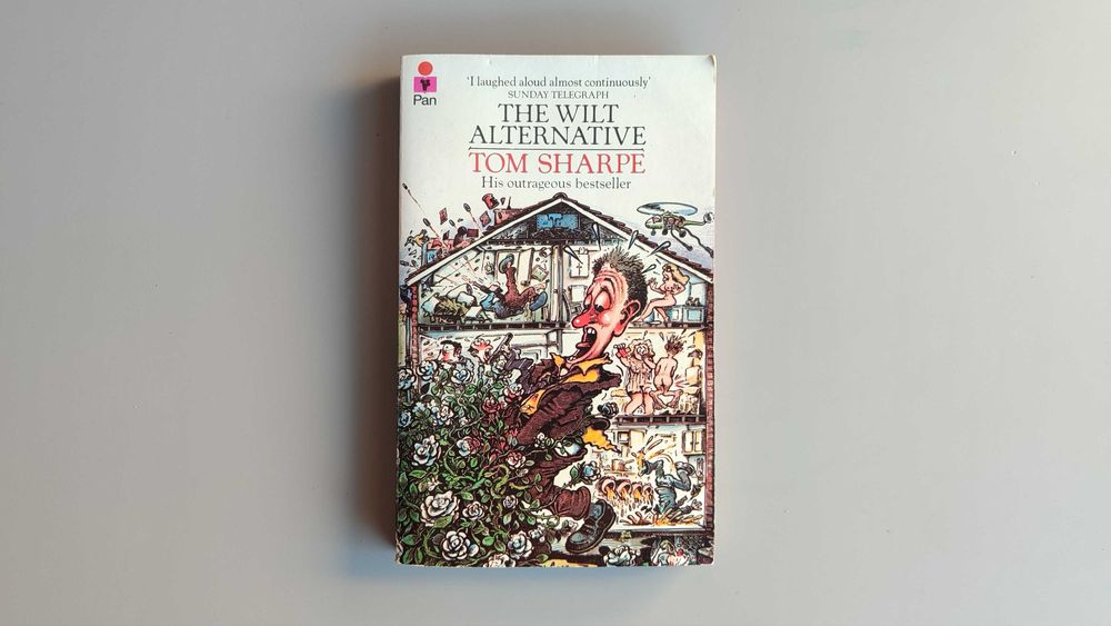 The Wilt Alternative • Tom Sharpe (edição inglesa)
