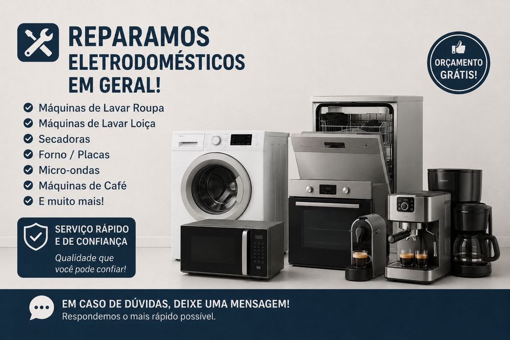 Reparação de eletrodomésticos - ORÇAMENTO GRATUITO