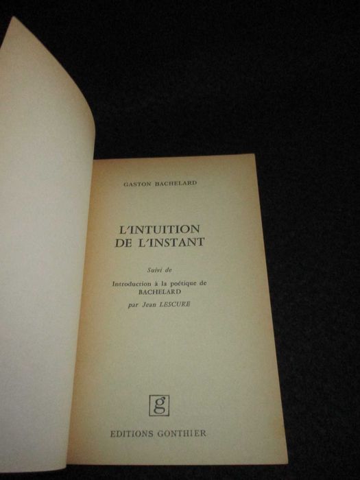 Livro L'Intuition de l'instant Gaston Bachelard