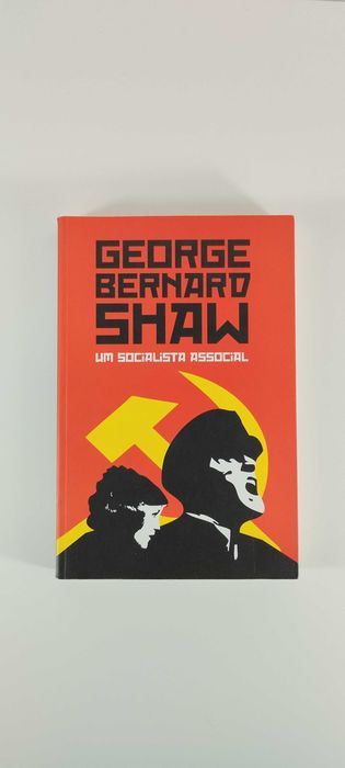 Um Socialista Associal - George Bernard Shaw