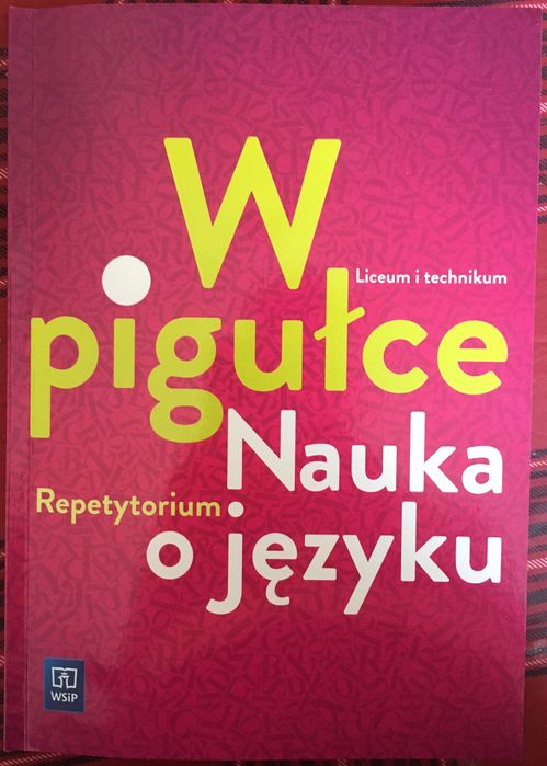 Repetytorium „Nauka o języku w pigułce” dla liceum i technikum WSiP