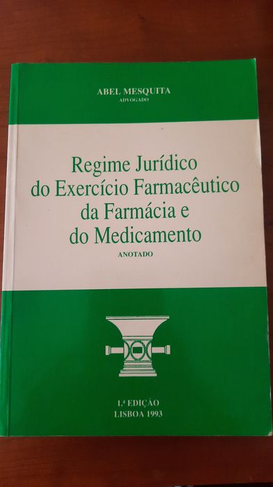 Regime jurídico do exercício farmacêutico da farmácia e do medicamento