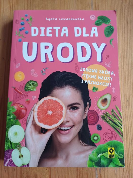 Agata Lewandowska ,,Dieta dla urody,,