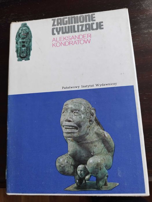 Zaginione cywilizacje - Aleksander Kondratow