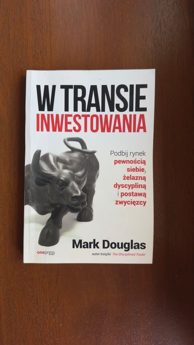 W transie inwestowania. Mark Douglas