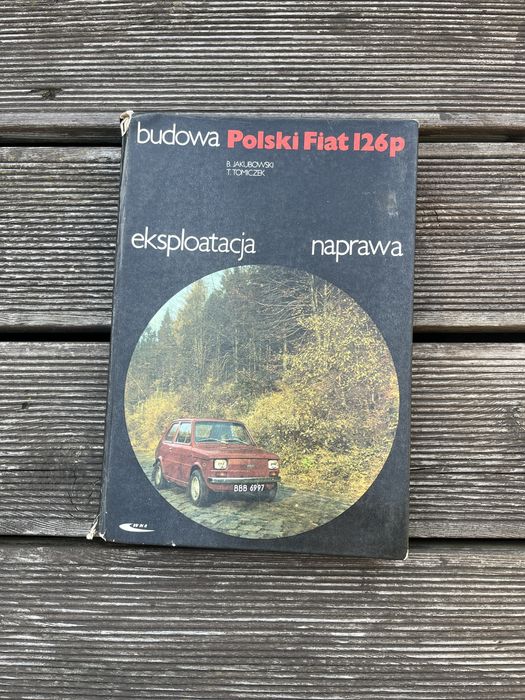 Książka Budowa Polski Fiat 126p B. Jakubowski Warszawa 1982