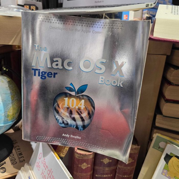 The Mac OS X Tiger™ Book – Andy Ihnatko – Versão 10.4