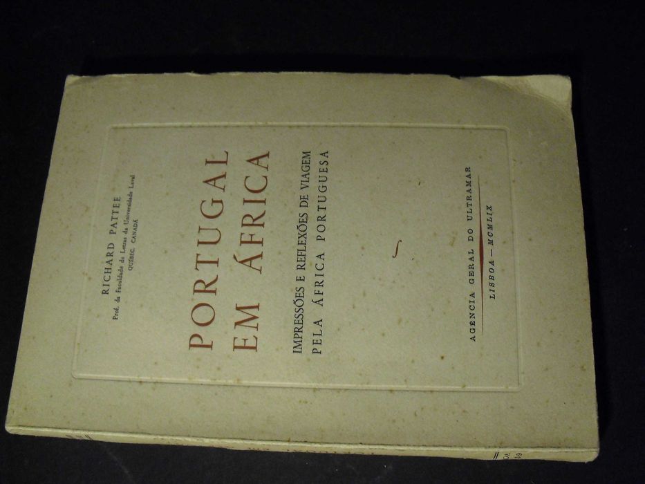 PATTEE (RICHARD)- PORTUGAL EM ÁFRICA- IMPRESSÕES E REFLEXÕES