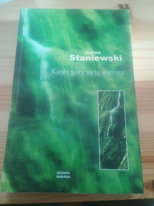 Julian Staniszewski "Kiedy góry sieją wiersze"
