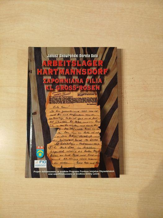 J. Skowroński D. Sula Arbeitslager Hartmannsdorf zapomniana filia KL