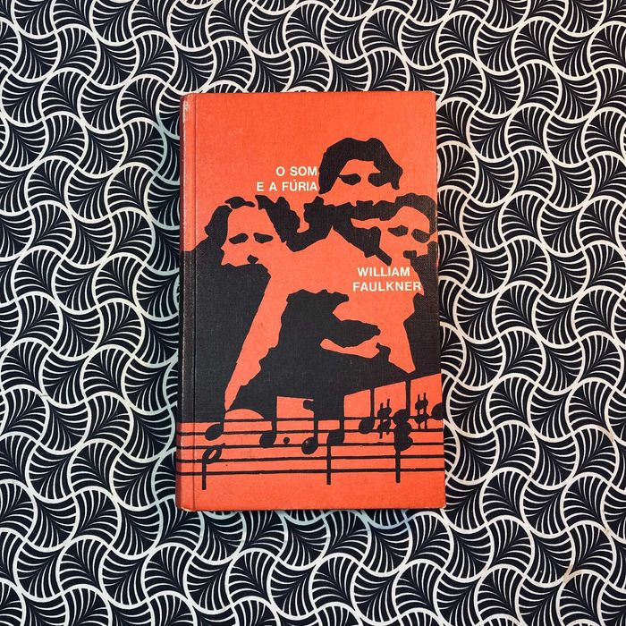 O Som e a Fúria - William Faulkner