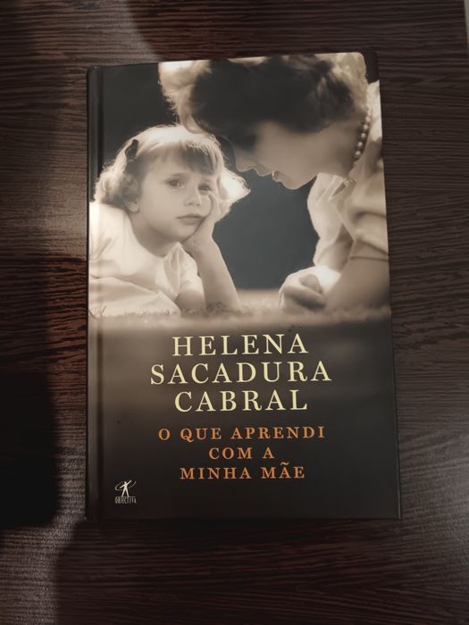 O que aprendi com a minha mãe, de Helena Sacadura Cabral