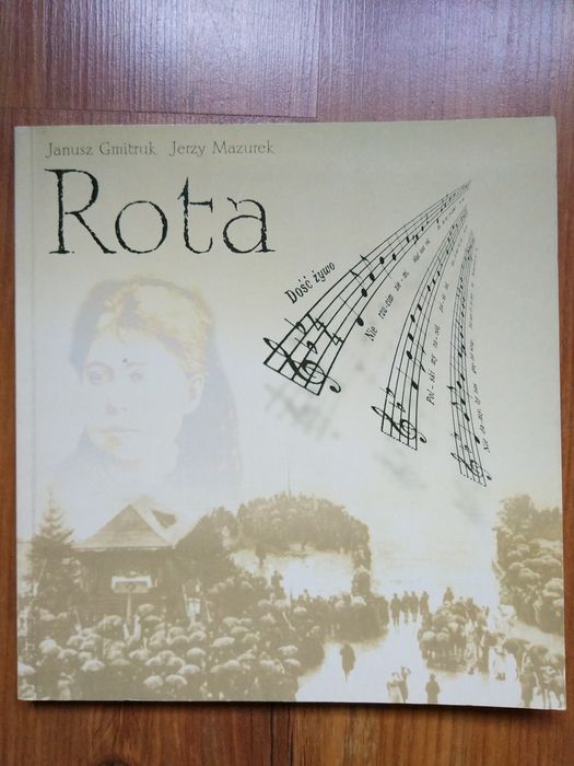 Rota. Janusz Gmitruk. Jerzy Mazurek.