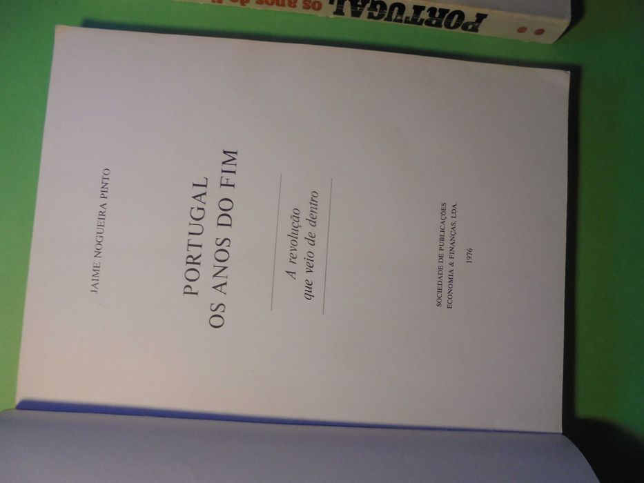 Pinto (Jaime Nogueira);Portugal os Anos do Fim-2 Volumes
