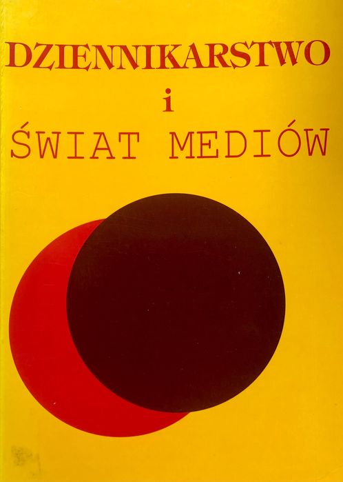 Książka "Dziennikarstwo i świat mediów", Bauer i Chudziński