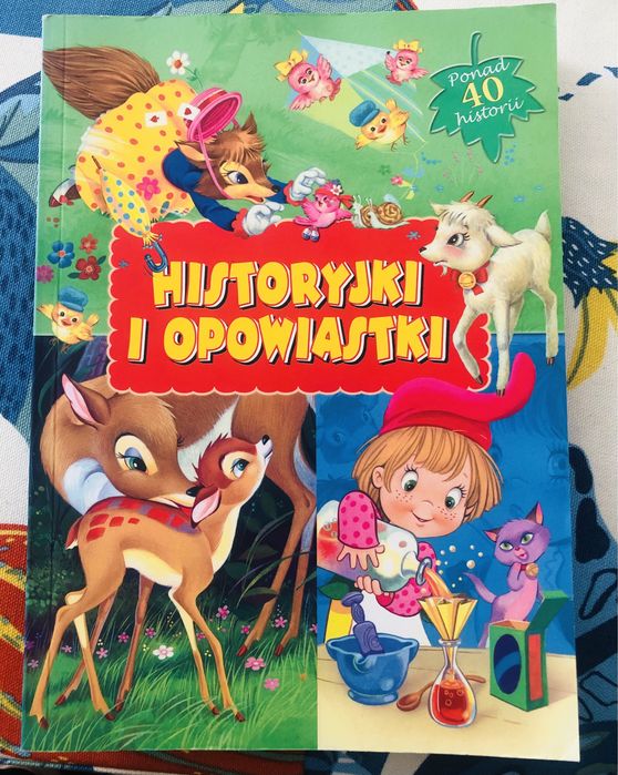 Historyjki i opowiastki – ponad 40 pięknych opowieści dla dzieci