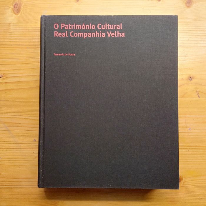 Livro - O Património Cultural da Real Companhia Velha