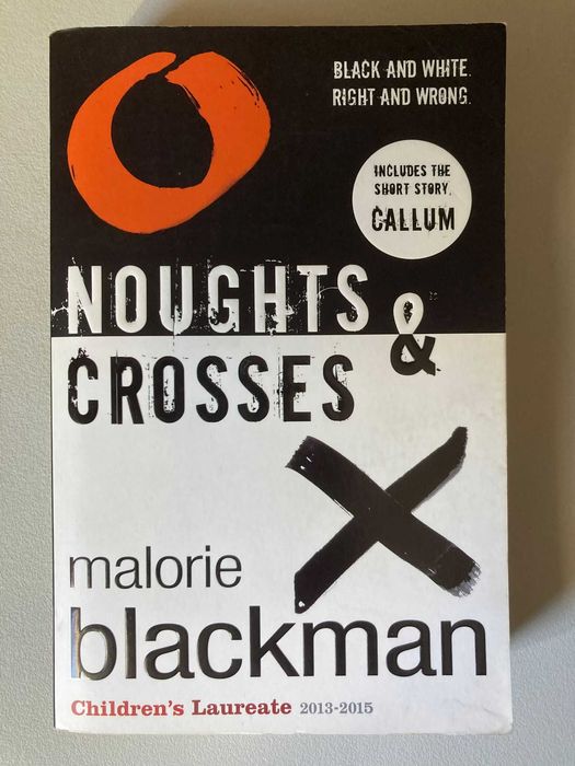 Noughts & Crosses, by Malorie Blackman