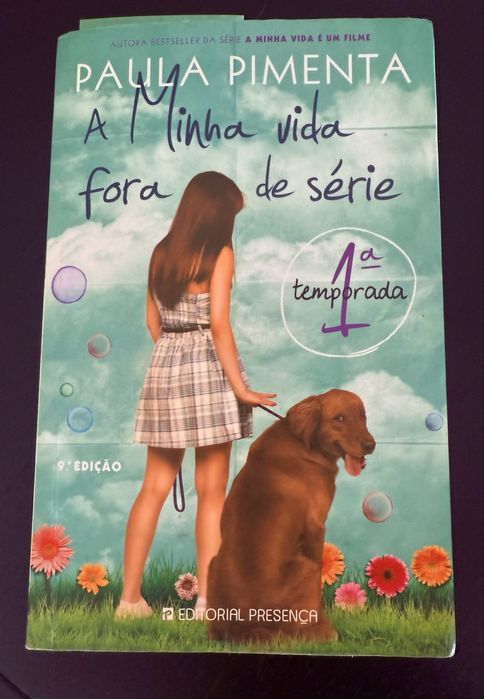 A minha Vida Fora de Série, 1 temporada. Autora: Paula Pimenta