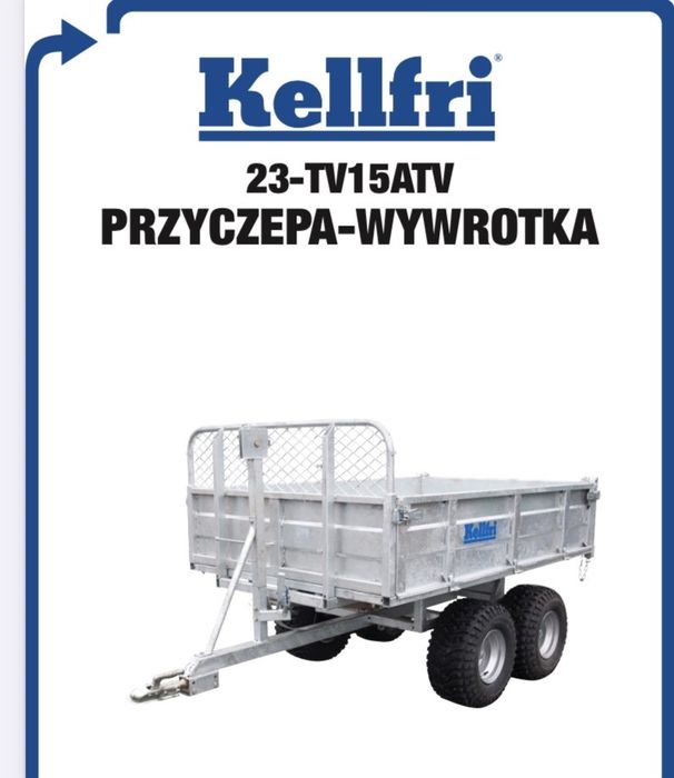 Przyczepa kellfri kiper wywrotka quad utv traktorek 1500kg