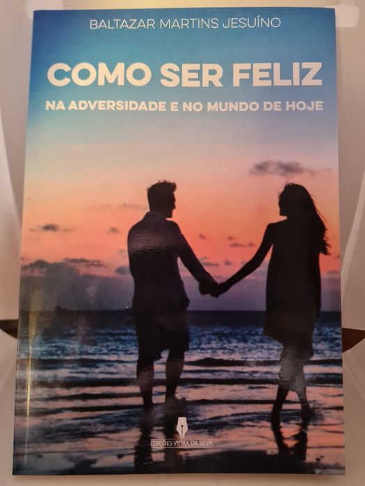 Como Ser Feliz na Adversidade e no Mundo de Hoje