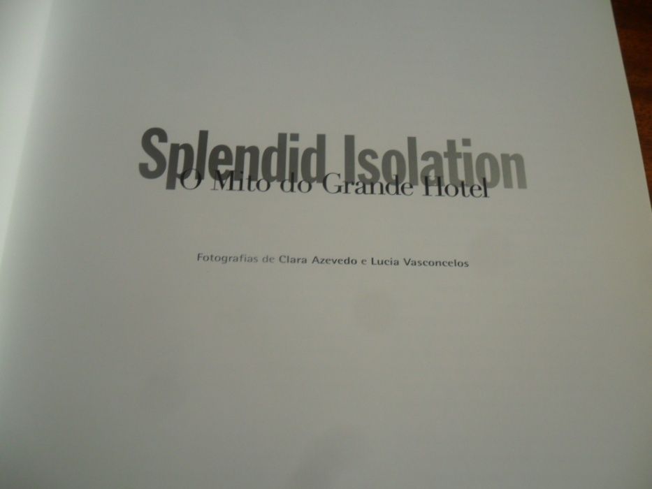 "Splendid Isolation - O Mito do Grande Hotel" de Clara Azevedo e Lucia