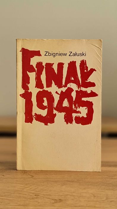 "Finał 1945" - Zbigniew Załuski