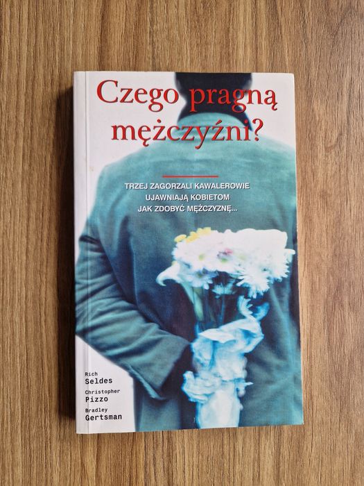 Czego pragną mężczyźni - Rich Selder, Christopher Pizzo