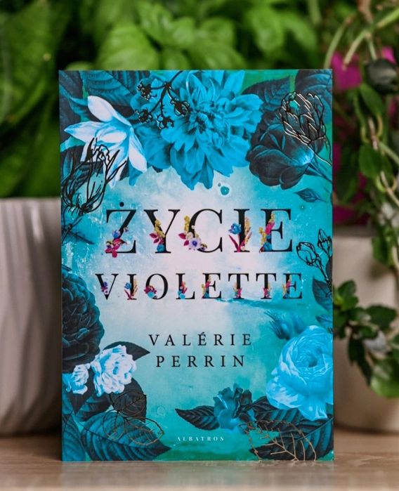 Życie Violette - Valérie Perrin - NOWY EGZEMPLARZ