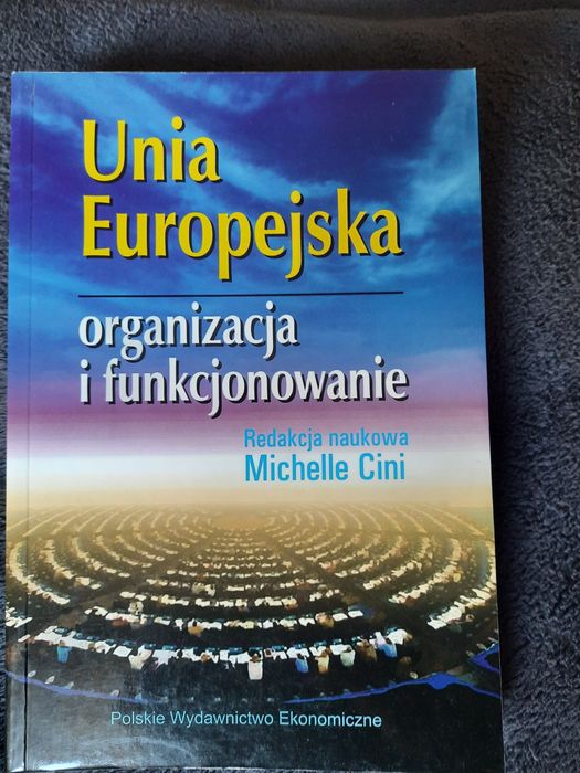 Unia Europejska organizacja i funkcjonowanie.