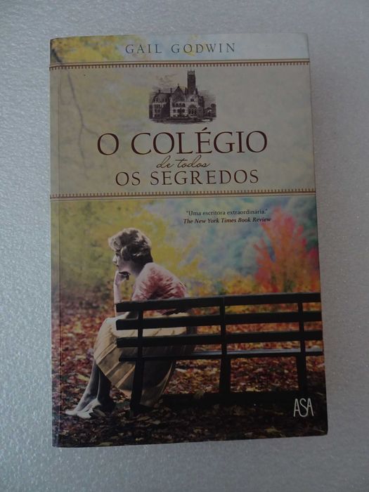 Livro ASA - Gail Godwin - O Colégio de todos os segredos