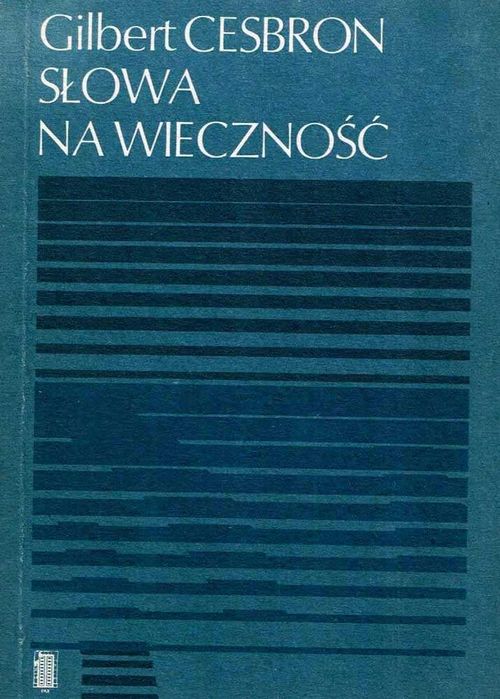 Gilbert Cesbron Słowa na wieczność