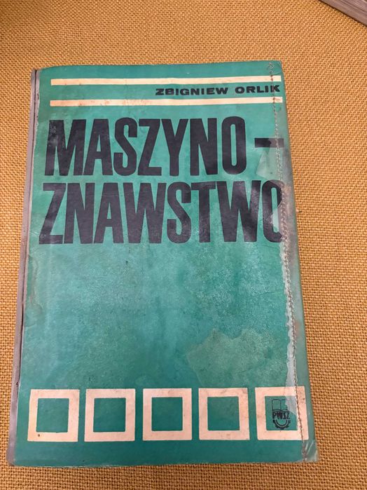 Maszynoznawstwo – Zbigniew Orlik (podręcznik techniczny)