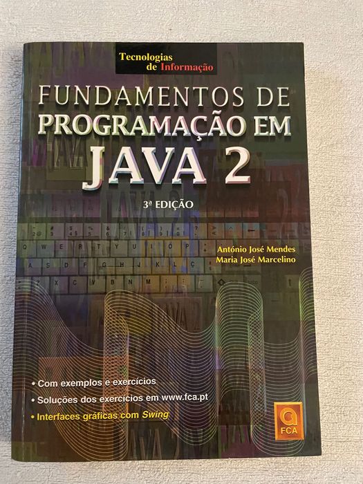 Fundamentos de Programação em JAVA 2 por António Mendes e Maria Marcelino