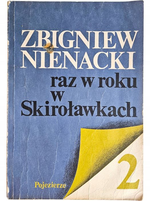 Zbigniew Nienacki Raz W Roku W Skiroławkach 2
