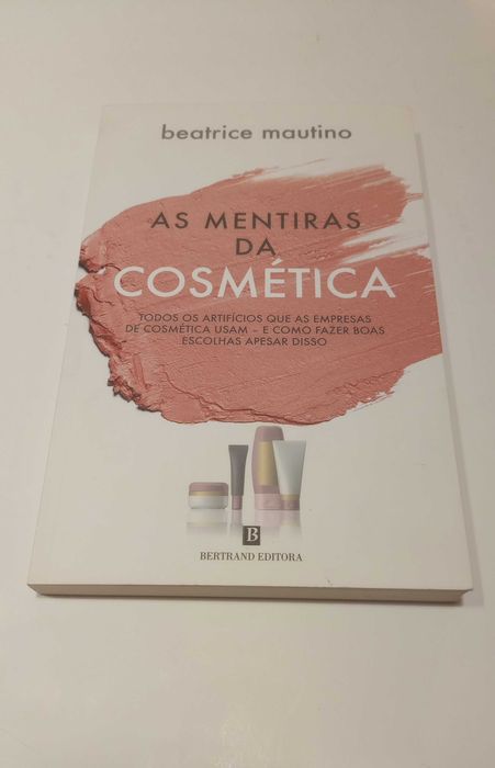 As Mentiras da Cosmética de Beatrice Mautino