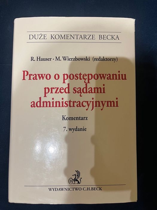 Komentarz Becka Prawo o postępowaniu przed sądami administracyjnymi
