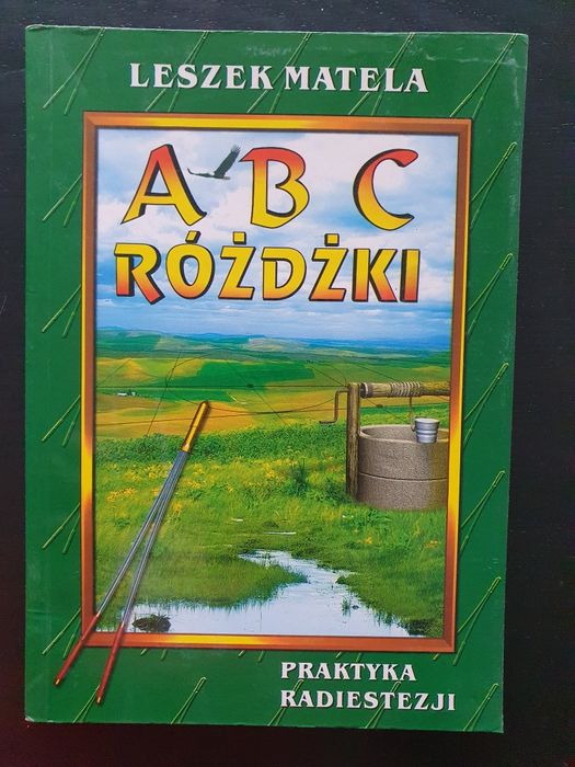 ABC różdżki Leszek Matela praktyka radiestezji